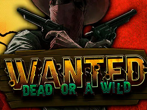 Wanted Dead or a Wild